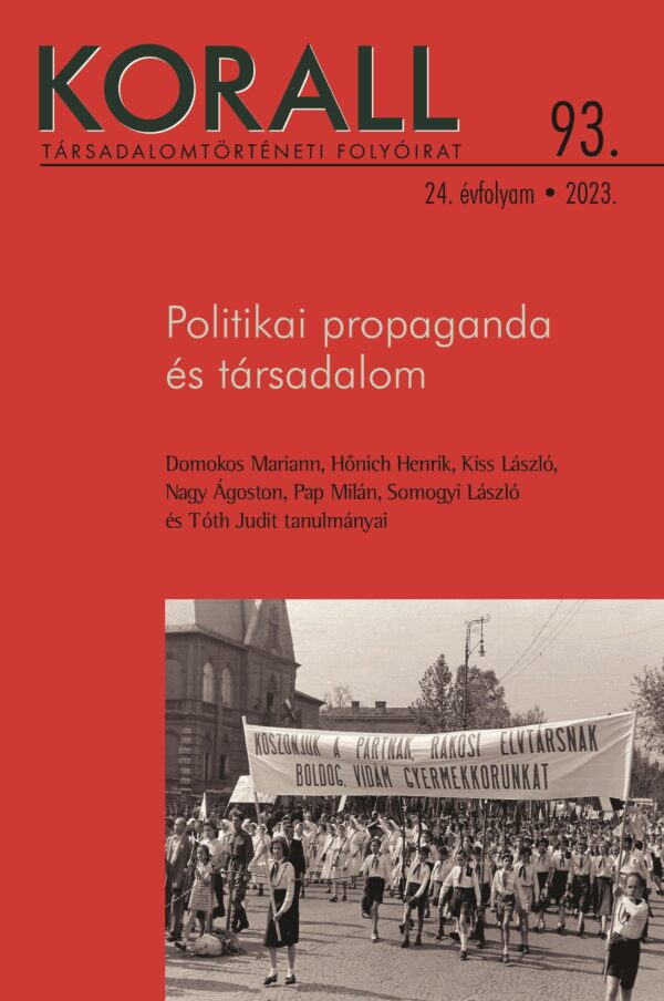 93. szám // 2023. Politikai propaganda és társadalom